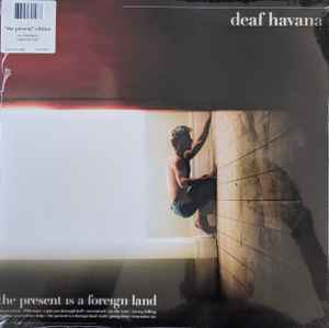 Deaf Havana – The Present Is A Foreign Land Vinyle 33 LP 12  Scellé en usine