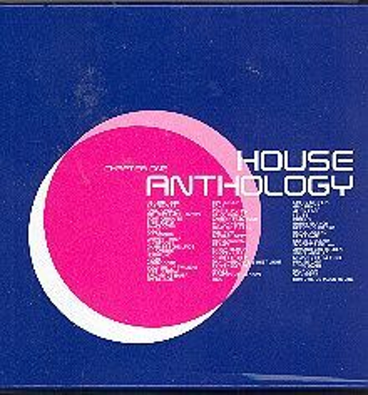 House Anthology  4 x CD, Compilation Coffret , Chapitre 1  House, Deep House, Tech House, Garage House