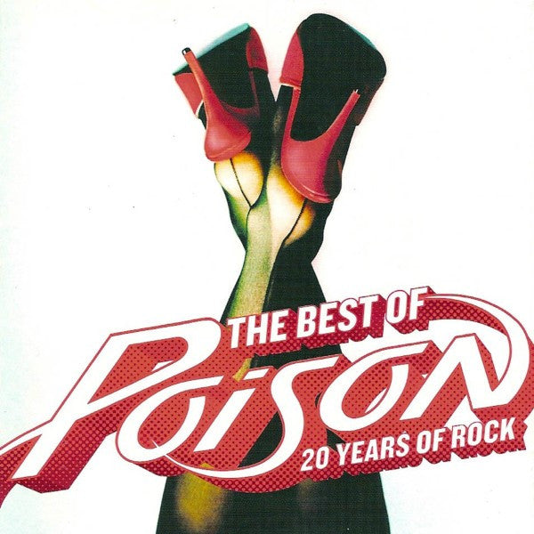 Poison (3) ‎– The Best Of Poison: 20 Years Of Rock